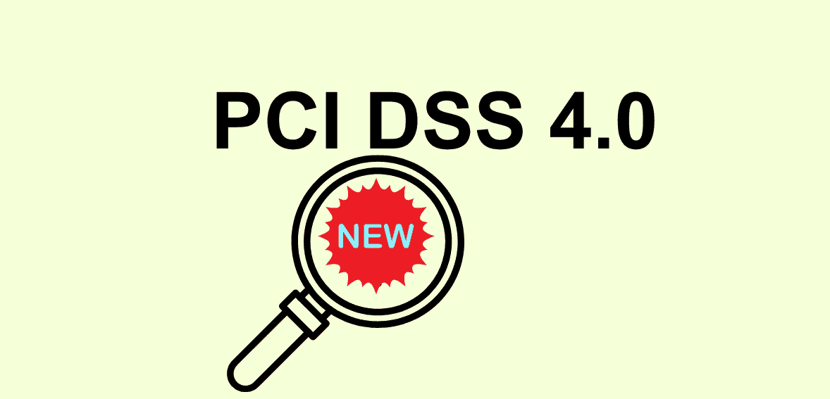 What’s New in PCI DSS 4.0